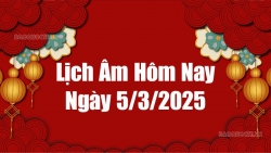 Lịch âm hôm nay 2025: Xem lịch âm 5/3/2025, Lịch vạn niên ngày 5 tháng 3 năm 2025