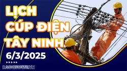 Lịch cúp điện Tây Ninh hôm nay ngày 6/3/2025