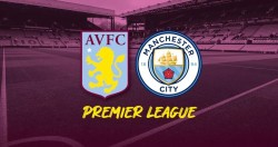 Nhận định trận đấu Aston Villa vs Man City: The Citizens chưa thoát khủng hoảng