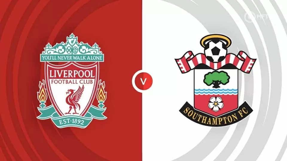 Nhận định trận đấu Liverpool vs Southampton: